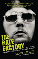 Hate factory - thirty years inside with the uks most notorious villains