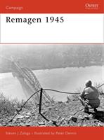 Remagen 1945 : endgame against the Third Reich