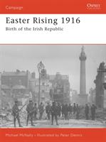 Easter Rising 1916 : birth of the Irish Republic