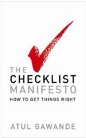 The checklist manifesto : how to get things right