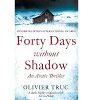 Forty Days without Shadow