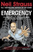 Emergency - one mans story of a dangerous world, and how to stay alive in i