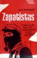 Zapatistas: Rebellion from the Grassroots to the Global [Elektronisk resurs]