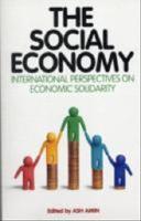 The social economy : international perspectives on economic solidarity