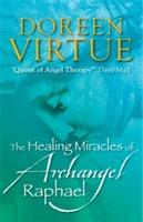 Healing miracles of archangel raphael