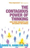Contagious power of thinking - how your thoughts can influence the world
