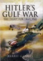 Hitlers gulf war - the fight for iraq 1941