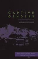 Captive genders - trans embodiment and the prison industrial complex