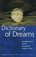 The Wordsworth dictionary of dreams