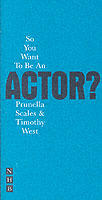 So you want to be an actor?