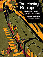 The Moving metropolis : London's transport since 1800