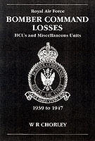 Bomber command losses - hcus and miscellaneous units 1939 to 1947