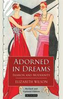 Adorned in dreams : fashion and modernity
