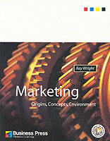 Marketing: origins, concepts and environment