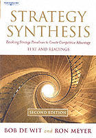 Strategy synthesis - resolving strategy paradoxes to create competitive adv