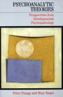 Psychoanalytic theories - perspectives from developmental psychopathology