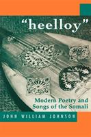 Heelloy : modern poetry and songs of the Somali