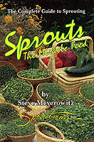 Sprouts - the miracle food : the complete guide to sprouting