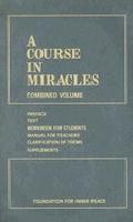 A Course in Miracles: Combined Volume