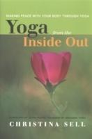 Yoga from the inside out - making peace with your body through yoga