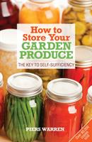 How to store your garden produce - the key to self-sufficiency