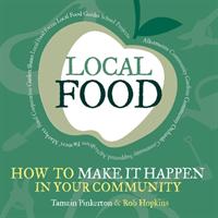 Local food - how to make it happen in your community