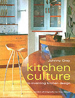 Kitchen culture : re-inventing kitchen design