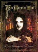 The gospel of filth : a bible of decadence & darkness