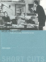 Mise-en-sc&egrave;ne : film style and interpretation