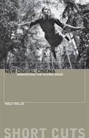 New digital cinema : reinventing the moving image