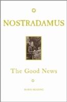 Nostradamus - the good news
