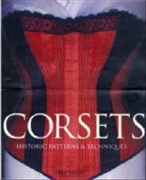 Corsets - historic patterns and techniques