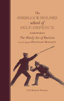 Sherlock Holmes School of Self-Defence - the Manly Art of Bartitsu