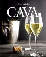 Cava : Spain&acute;s premium sparkling wine
