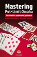 Mastering pot-limit omaha - the modern aggressive approach