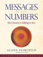 Messages in the Numbers - the universe is talking to you