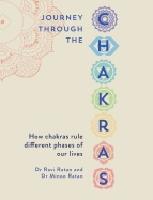 Journey Through The Chakras : Finding Peace and Happiness