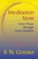 Meditation Now : Inner Peace through Inner Wisdom [Elektronisk resurs]