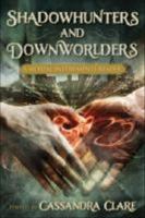 Shadowhunters and downworlders - a mortal instruments reader