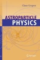 Astroparticle Physics [electronic resource]