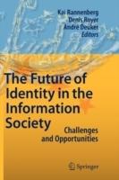 The Future of Identity in the Information Society [Elektronisk resurs]