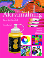 Akrylmålning : material, metoder och utförande