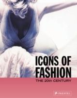 Icons of fashion : the 20th century