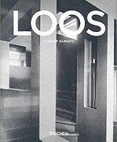Adolf Loos - 1870-1933 : architect, cultural critic, dandy