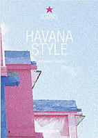 Havana style : exteriors, interiors, details