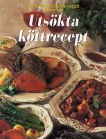 Uts&ouml;kta k&ouml;ttrecept