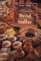 Klassiska br&ouml;d och bullar