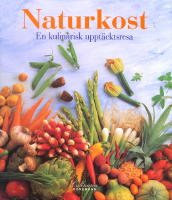 Naturkost-En kulinarisk upptäcktsresa