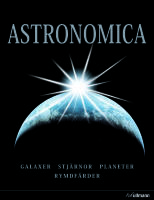 Astronomica : galaxer, planeter, stjärnor, stjärnbilder, rymdforskning