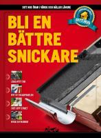 Bli en b&auml;ttre snickare